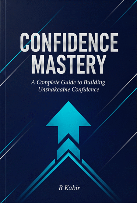 Confidence Mastery – Build Unshakable Confidence in 15 Days